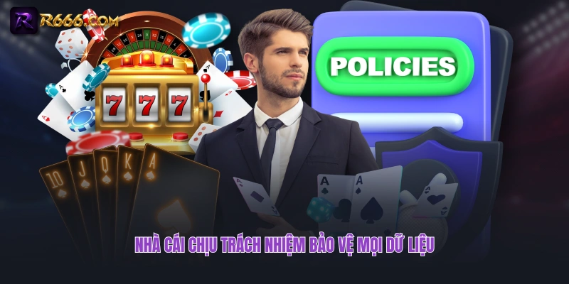 Nhà cái chịu trách nhiệm bảo vệ mọi dữ liệu